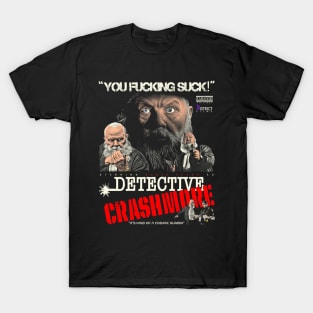 DETECTIVE CRASHMORE T-Shirt